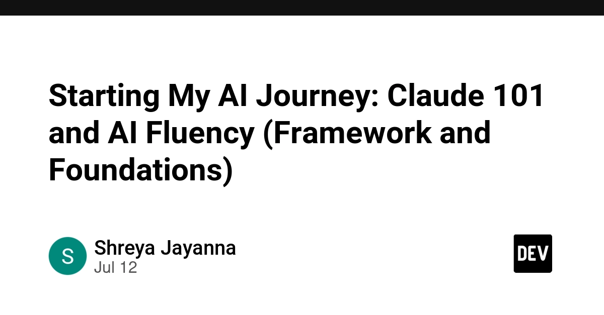 Starting My AI Journey: Claude 101 and AI Fluency (Framework and Foundations)