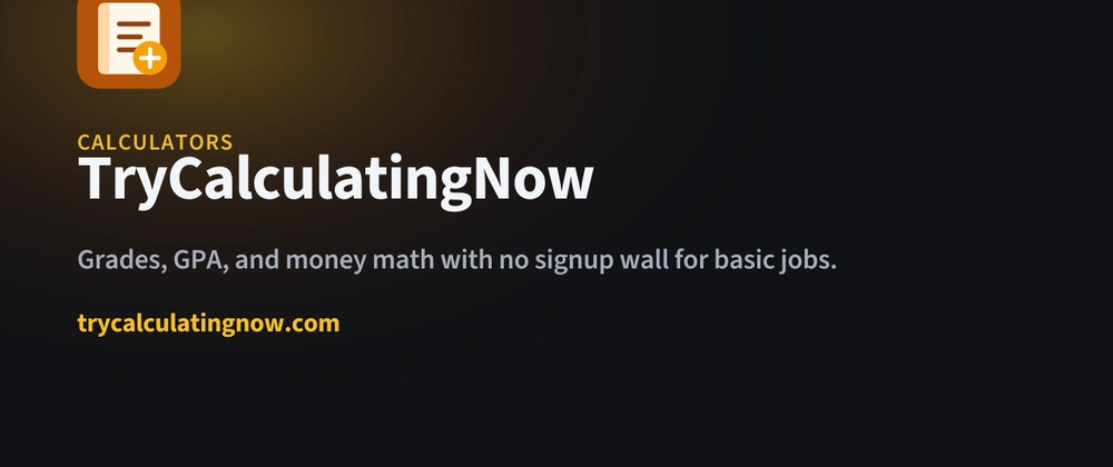 Cover image for “What do I need on my final?” — I shipped a calculator suite without the signup wall
