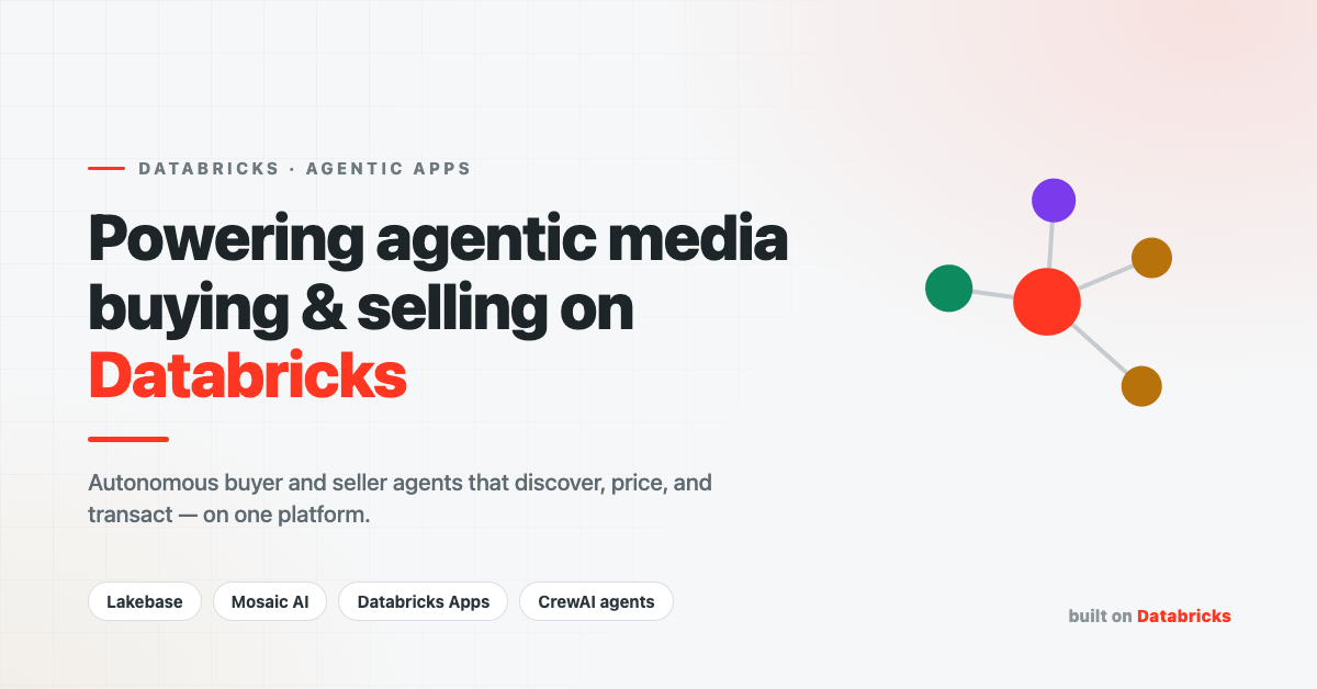 Agentic media buying cannot scale without the right foundation. See how buyers and sellers get there on Databricks.