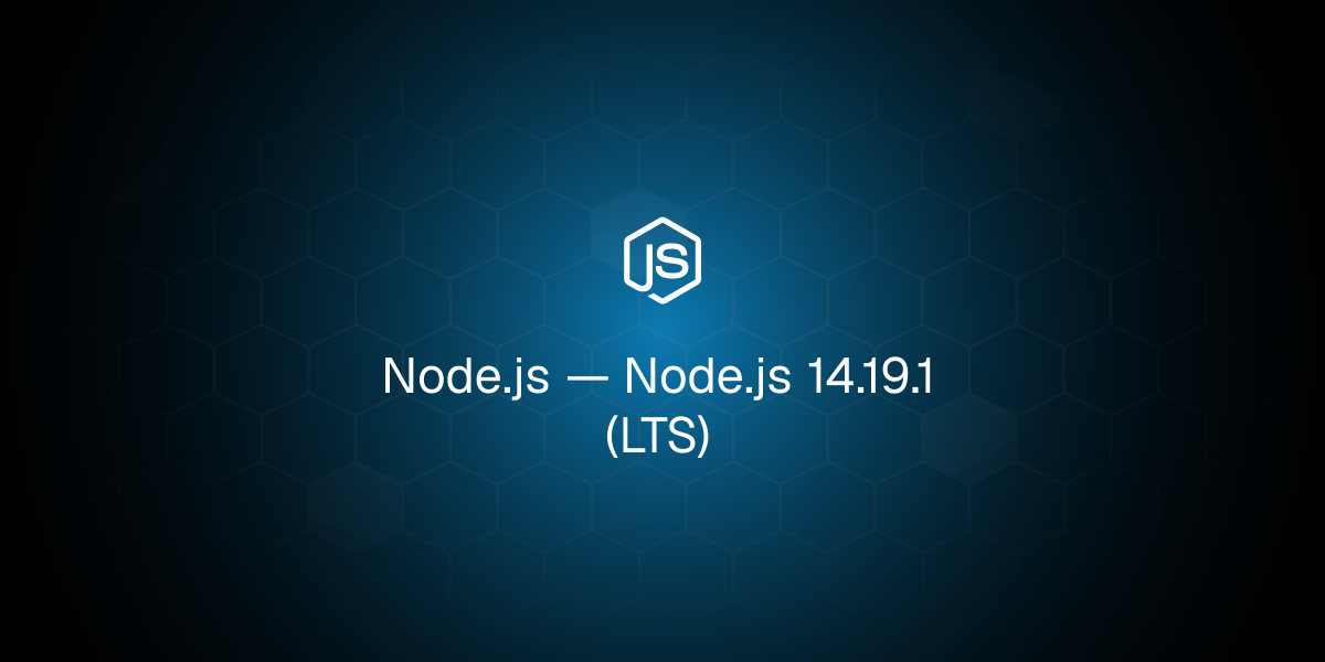 Node.js 14.19.1 (LTS)