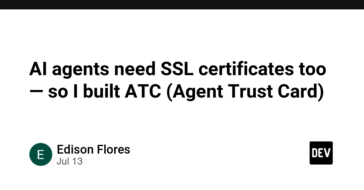 AI agents need SSL certificates too — so I built ATC (Agent Trust Card)