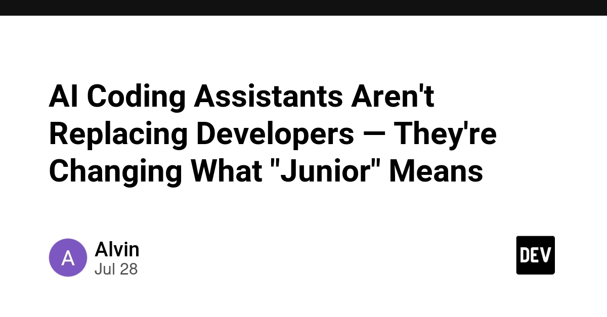 AI Coding Assistants Aren't Replacing Developers — They're Changing What "Junior" Means