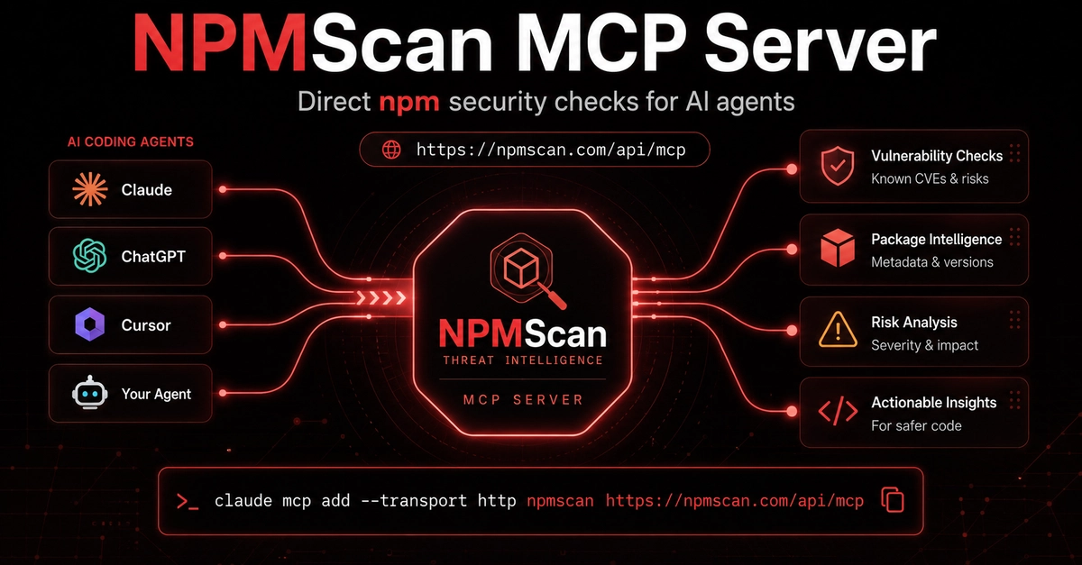 I Added an MCP Server to NPMScan for AI Coding Agents