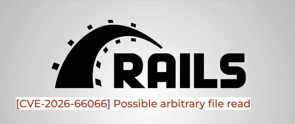 Cover image for Patch Your Rails: Active Storage CVE-2026-66066