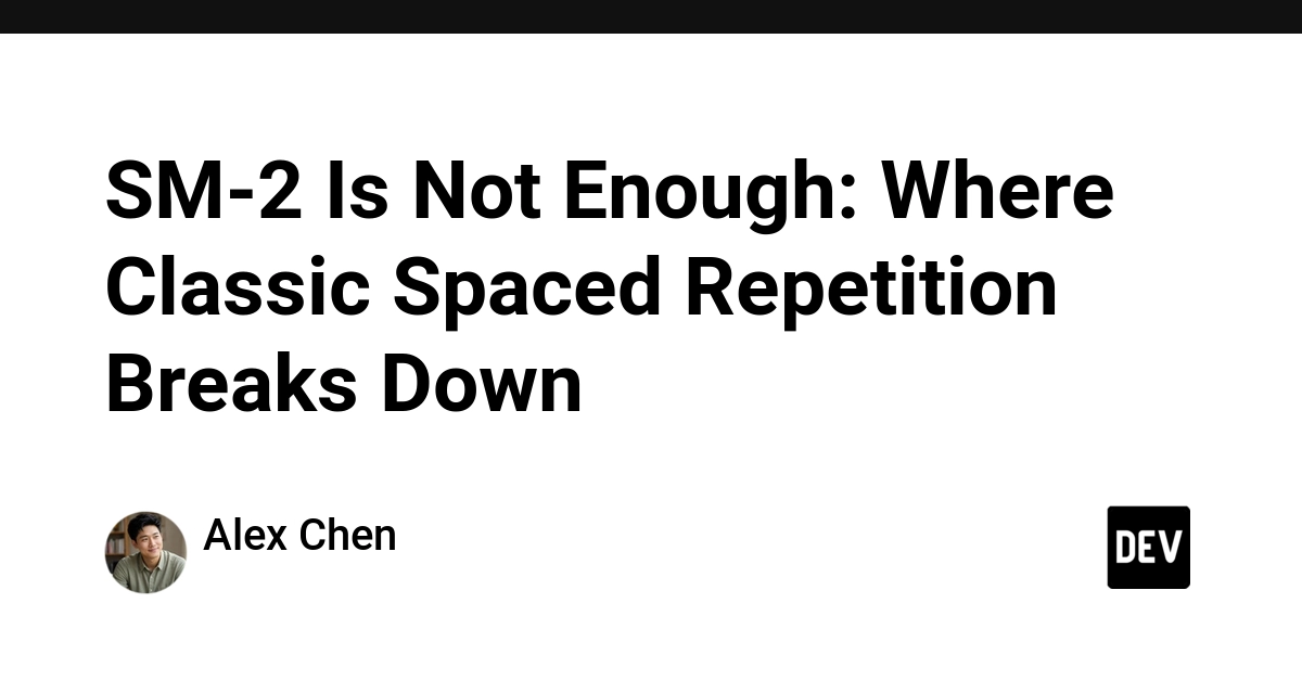SM-2 Is Not Enough: Where Classic Spaced Repetition Breaks Down