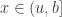 x\in(u,b]