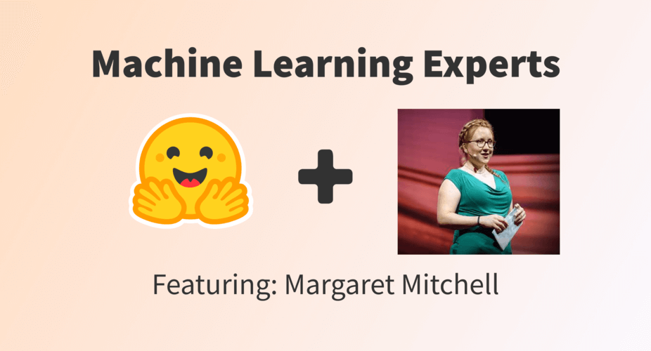 Machine Learning Experts - Margaret Mitchell