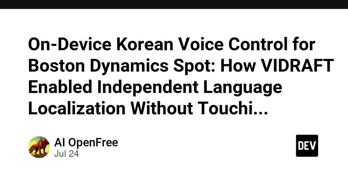 On-Device Korean Voice Control for Boston Dynamics Spot: How VIDRAFT Enabled Independent Language Localization Without Touching the Firmware