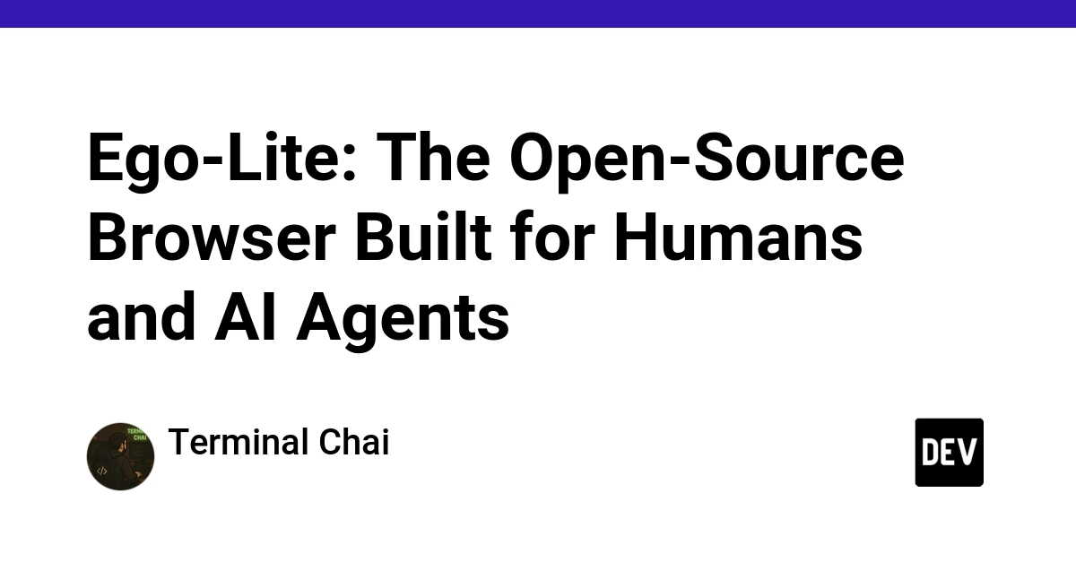 Ego-Lite: The Open-Source Browser Built for Humans and AI Agents