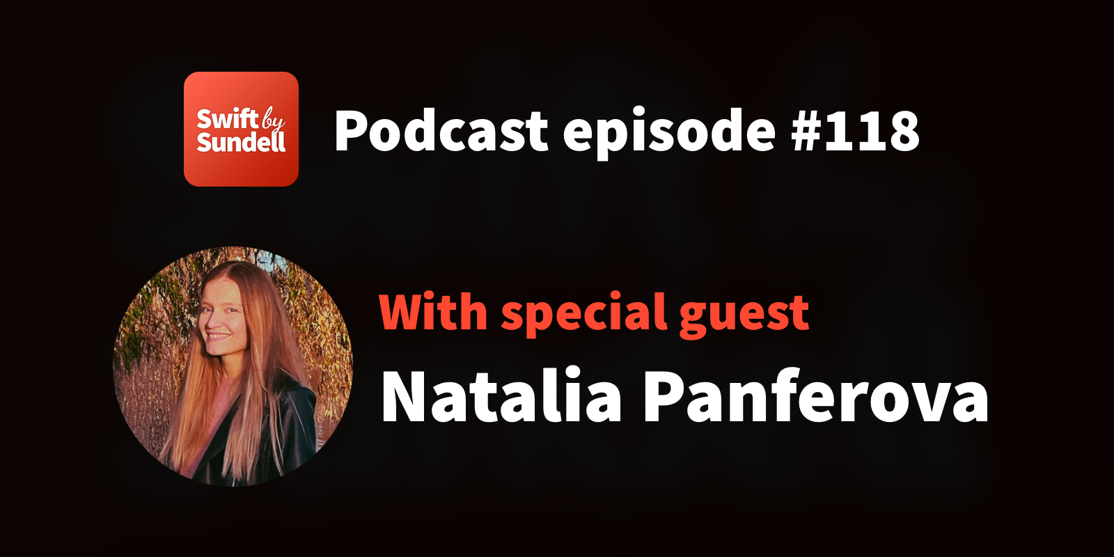 Podcast: “What’s new in SwiftUI in iOS 16?”, with special guest Natalia Panferova