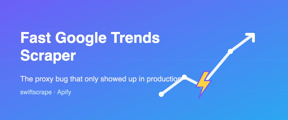 Cover image for Google Trends ties its data tokens to your IP and it broke my scraper in a way I didn't expect
