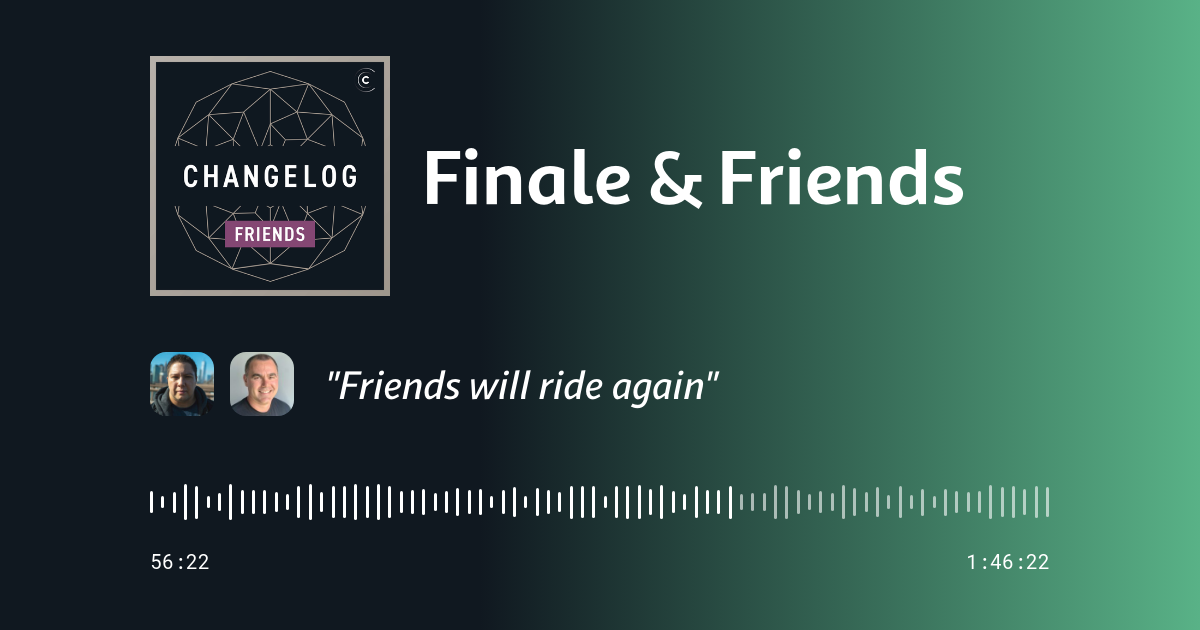 Finale & Friends