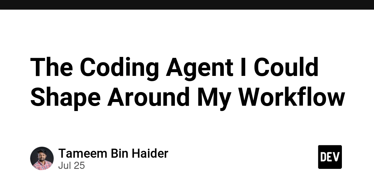 The Coding Agent I Could Shape Around My Workflow