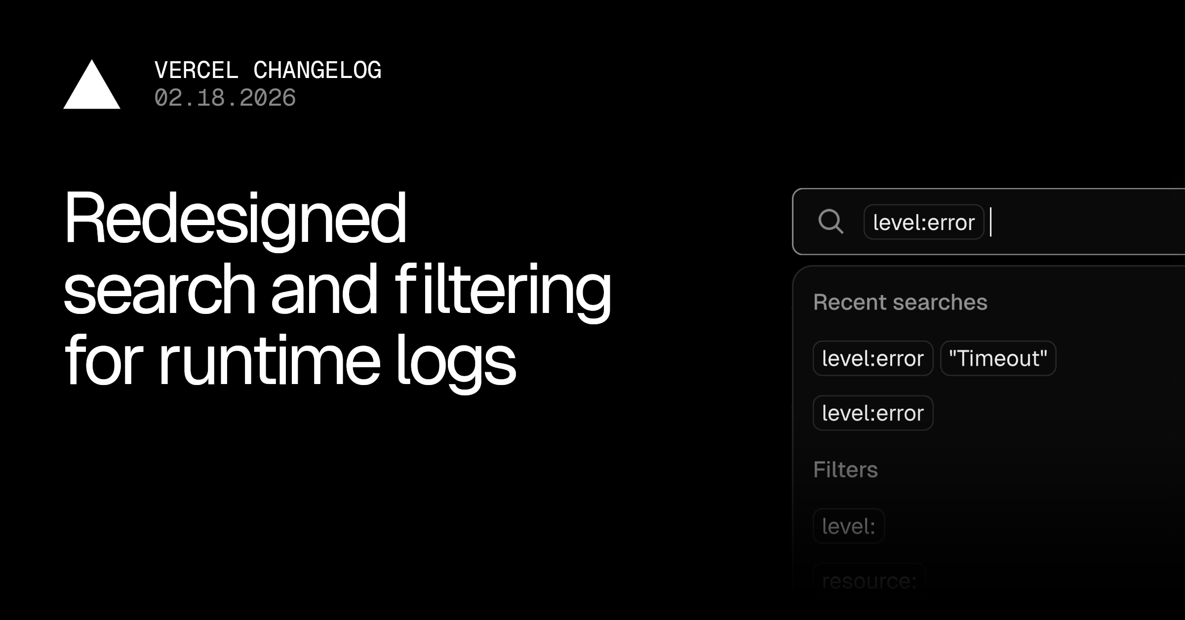 Redesigned search and filtering for runtime logs