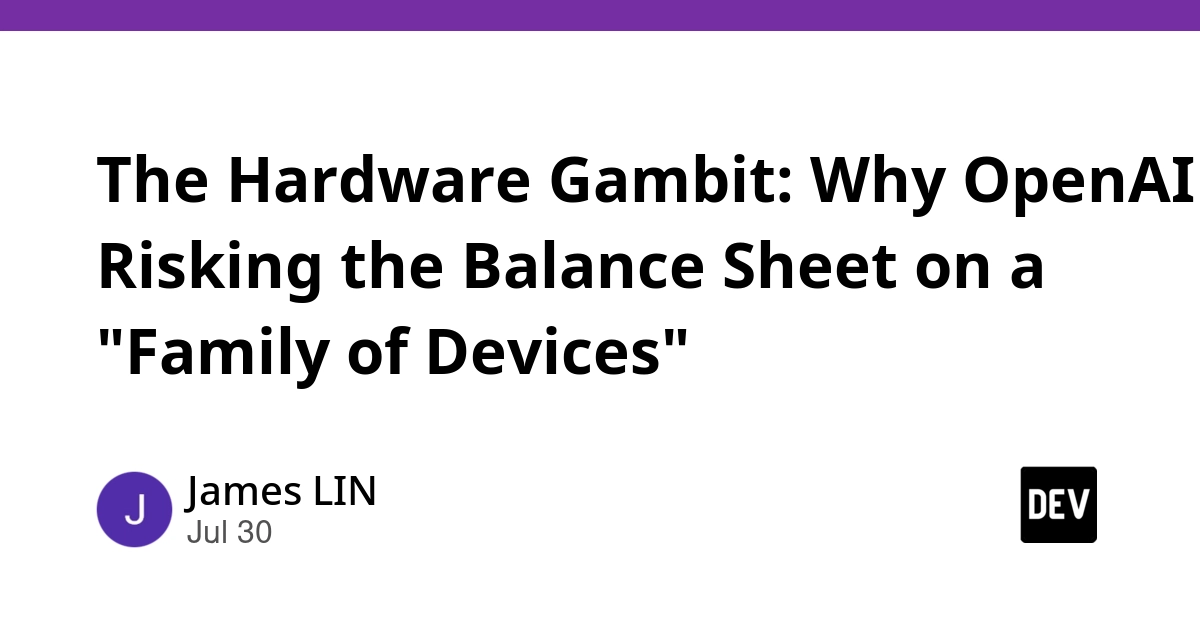 The Hardware Gambit: Why OpenAI is Risking the Balance Sheet on a "Family of Devices"