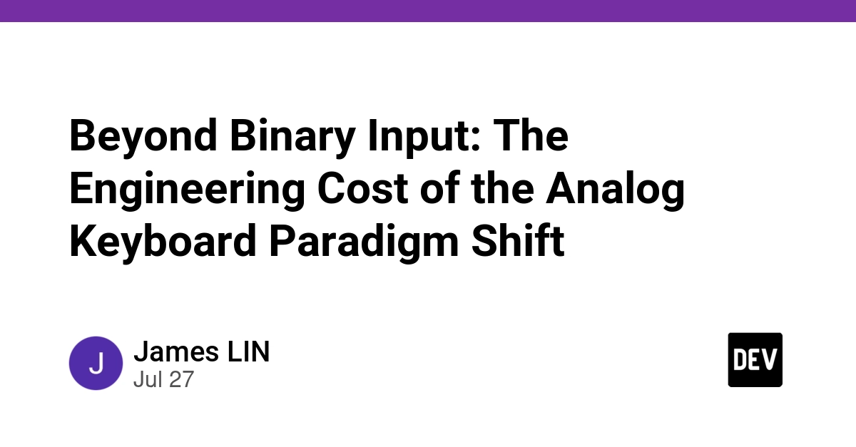 Beyond Binary Input: The Engineering Cost of the Analog Keyboard Paradigm Shift