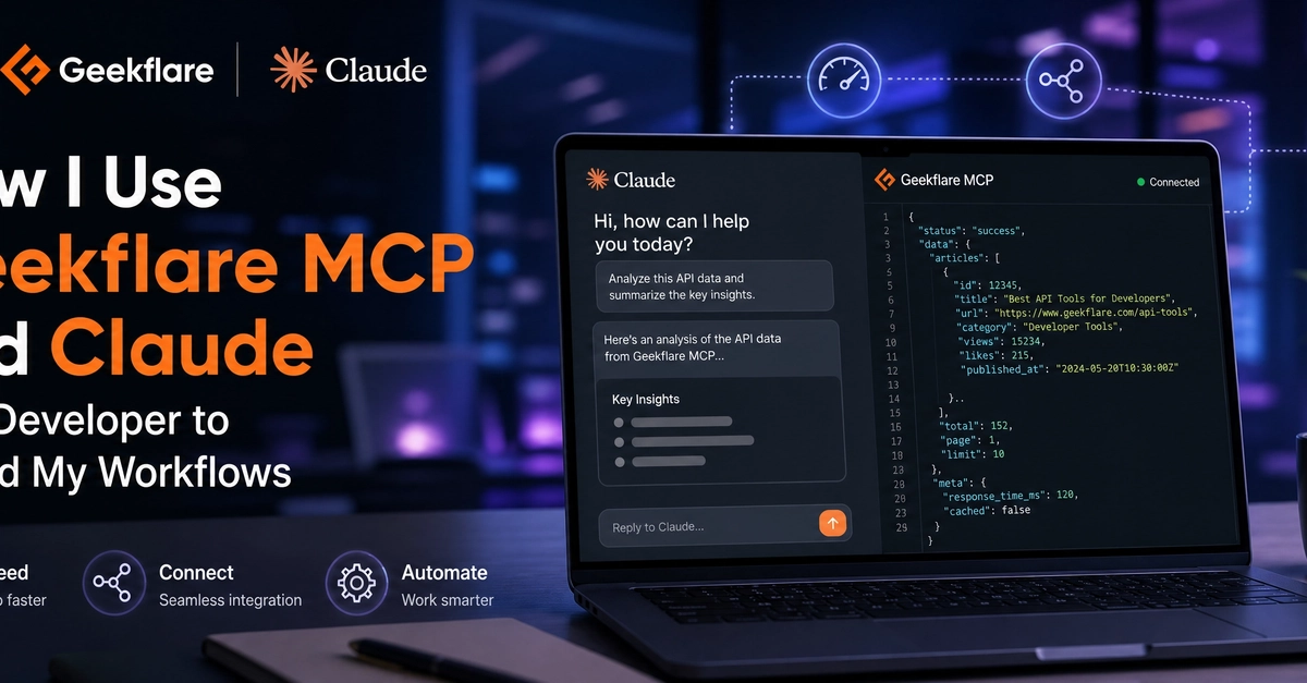 How I Use Geekflare MCP and Claude as a Developer to Speed My Workflows