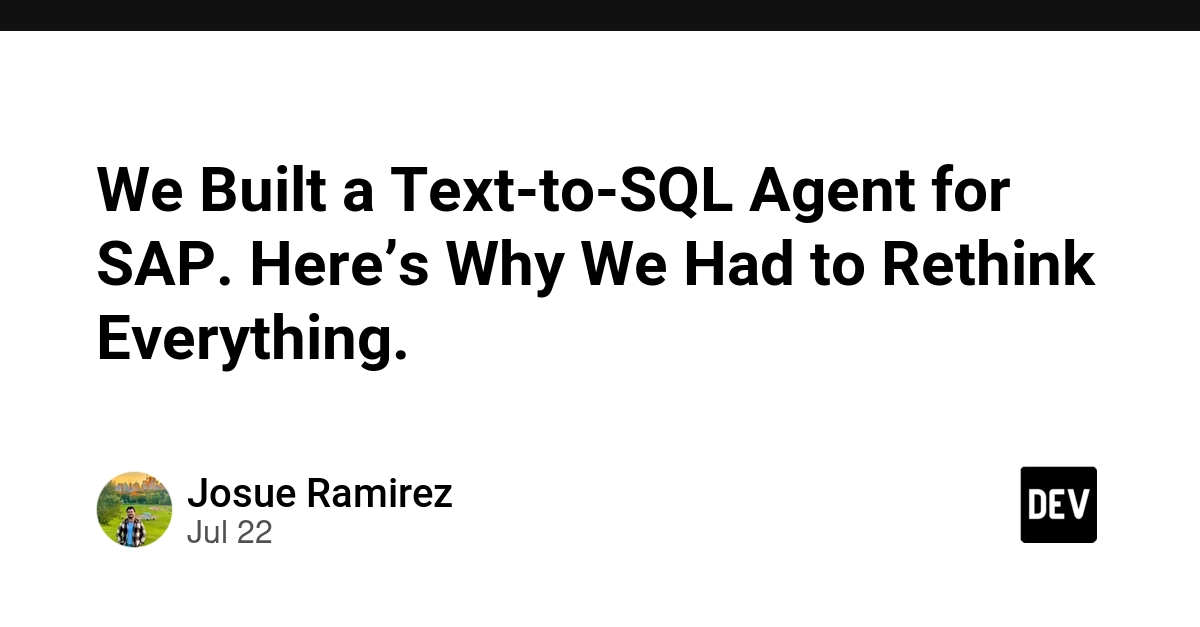 We Built a Text-to-SQL Agent for SAP. Here’s Why We Had to Rethink Everything.