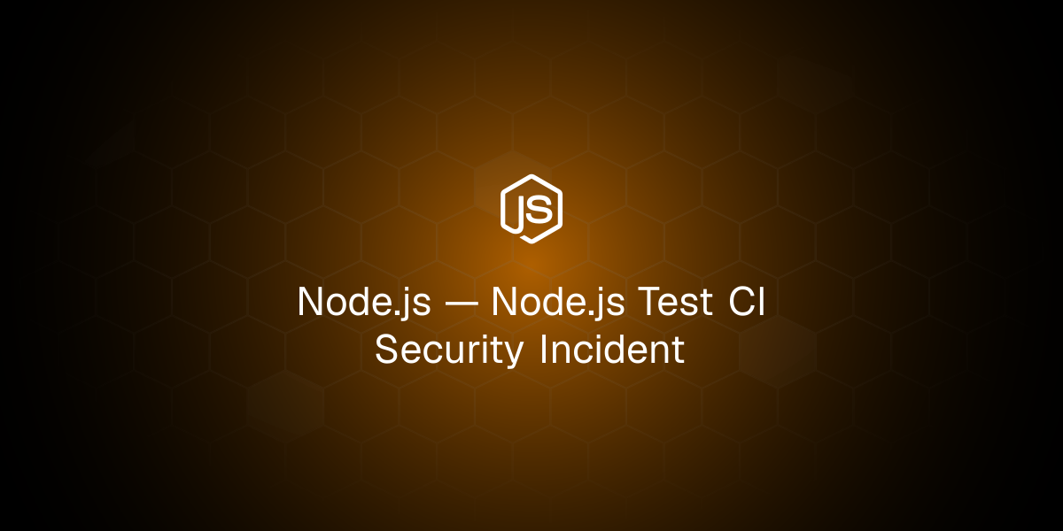Node.js Test CI Security Incident