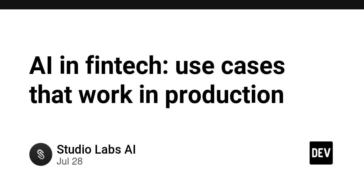 AI in fintech: use cases that work in production