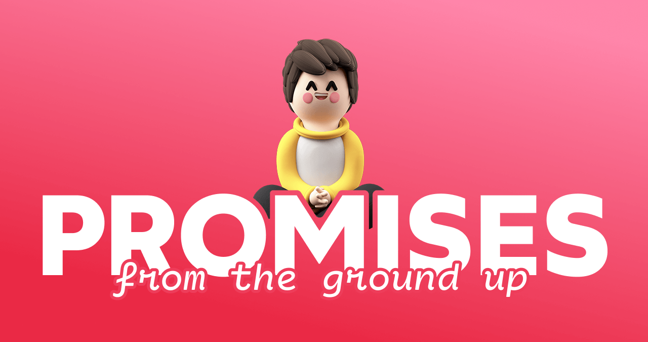 Promises From The Ground Up