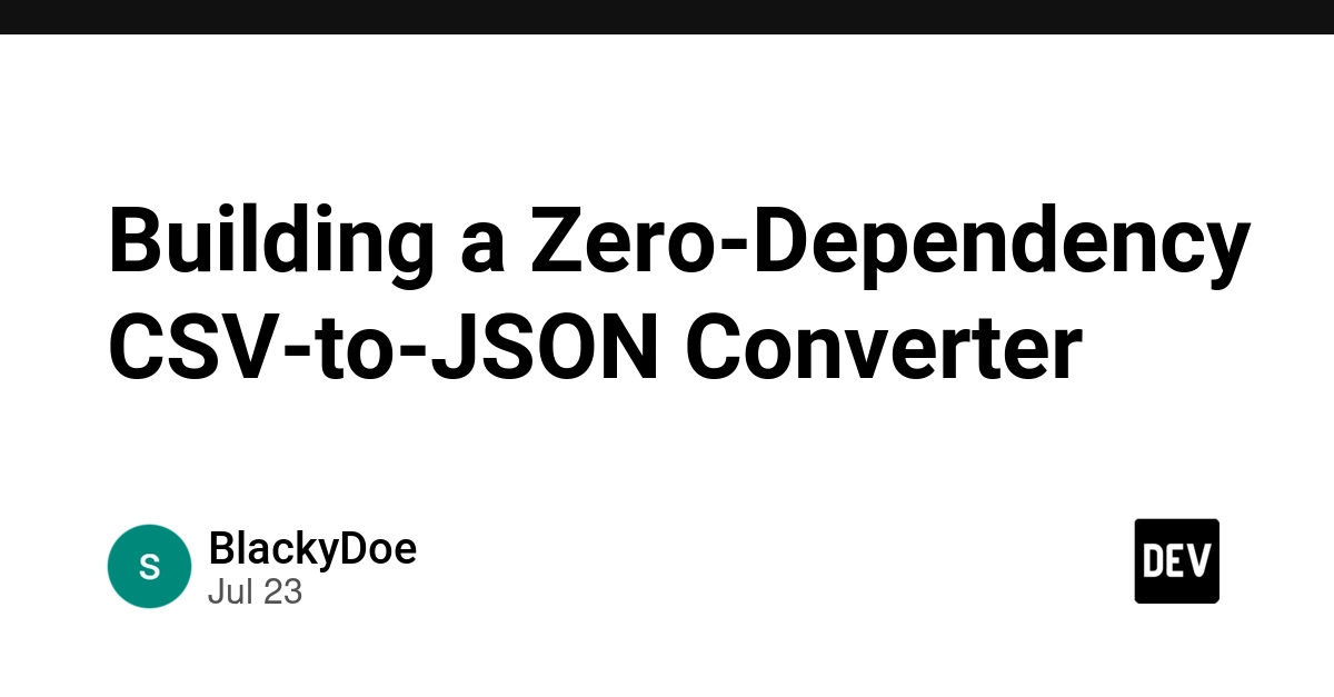 Building a Zero-Dependency CSV-to-JSON Converter