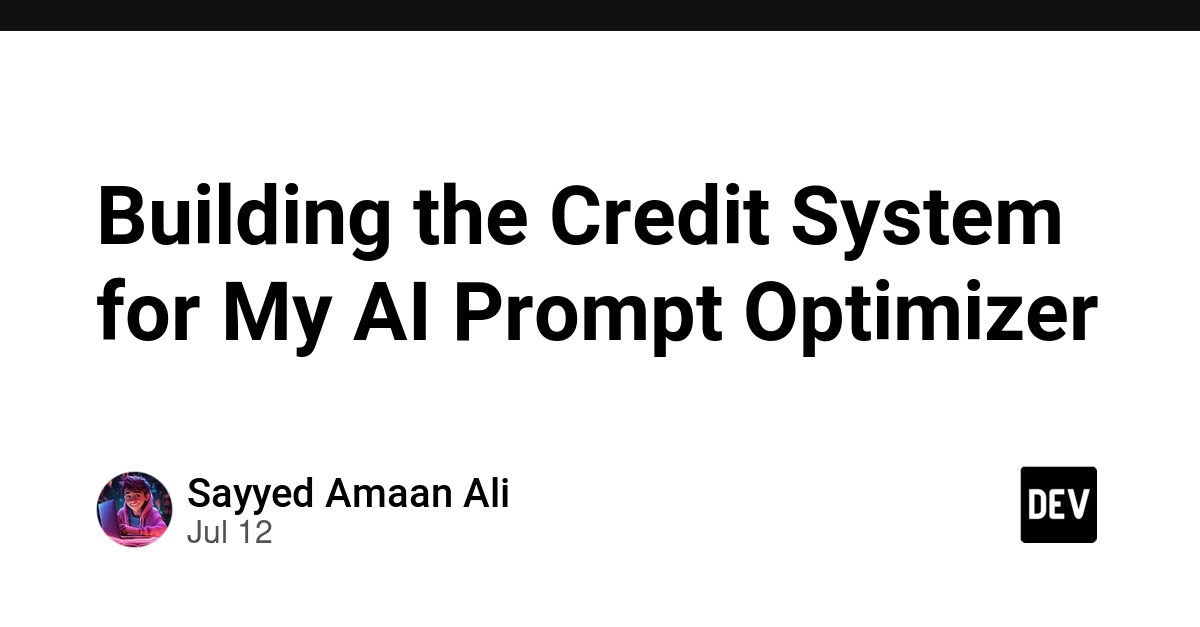 Building the Credit System for My AI Prompt Optimizer