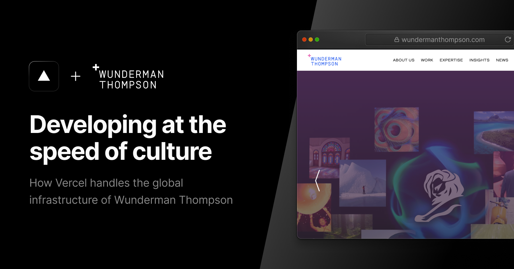 How Vercel enables Wunderman Thompson to launch global brands