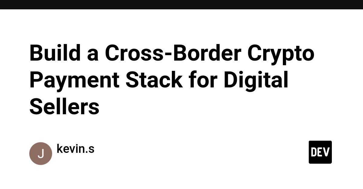 Build a Cross-Border Crypto Payment Stack for Digital Sellers