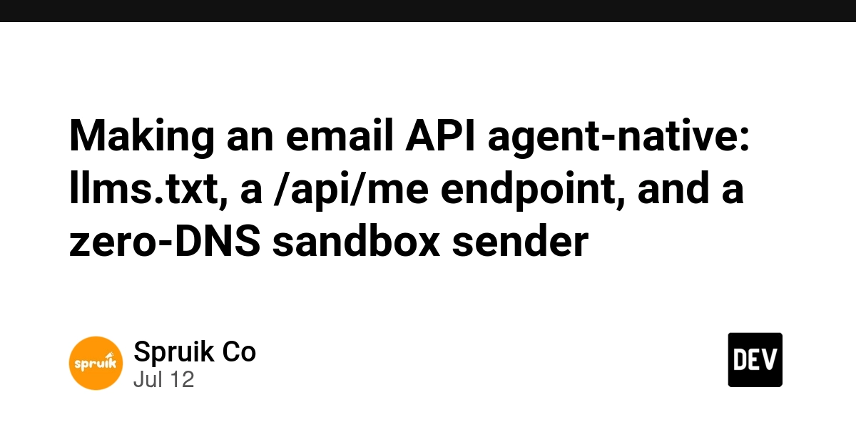 Making an email API agent-native: llms.txt, a /api/me endpoint, and a zero-DNS sandbox sender