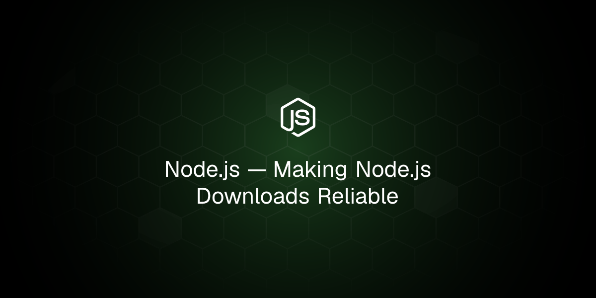 Making Node.js Downloads Reliable