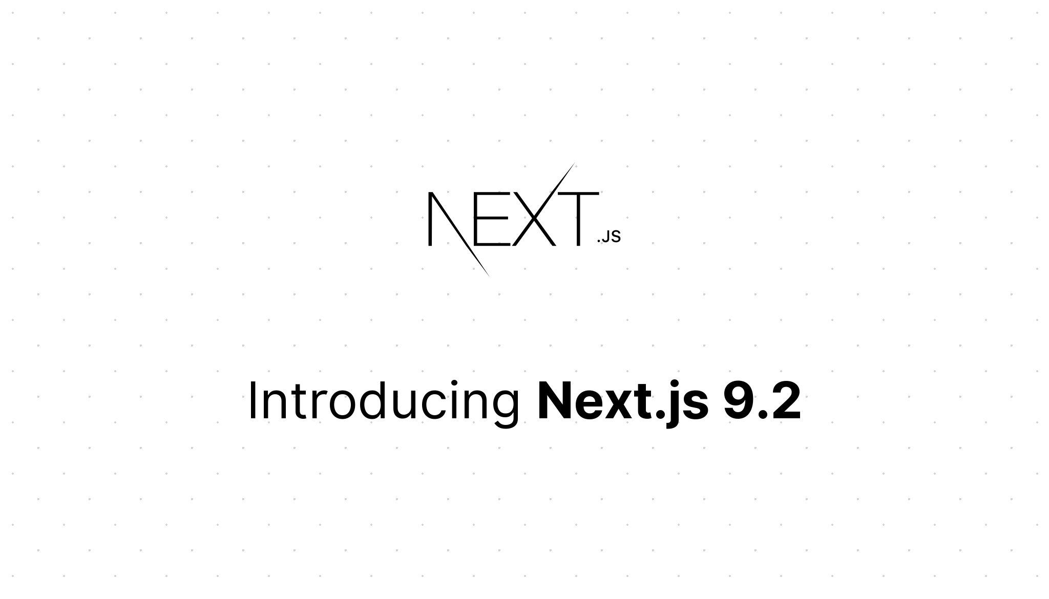 Next.js 9.2