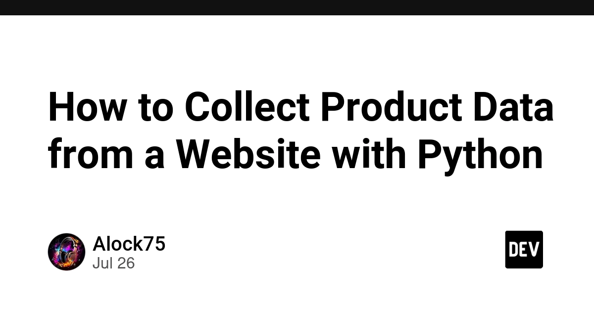 How to Collect Product Data from a Website with Python