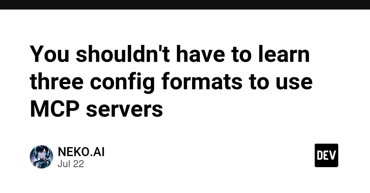 You shouldn't have to learn three config formats to use MCP servers