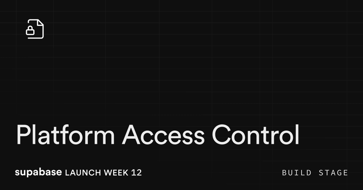 Introducing New Platform Access Control