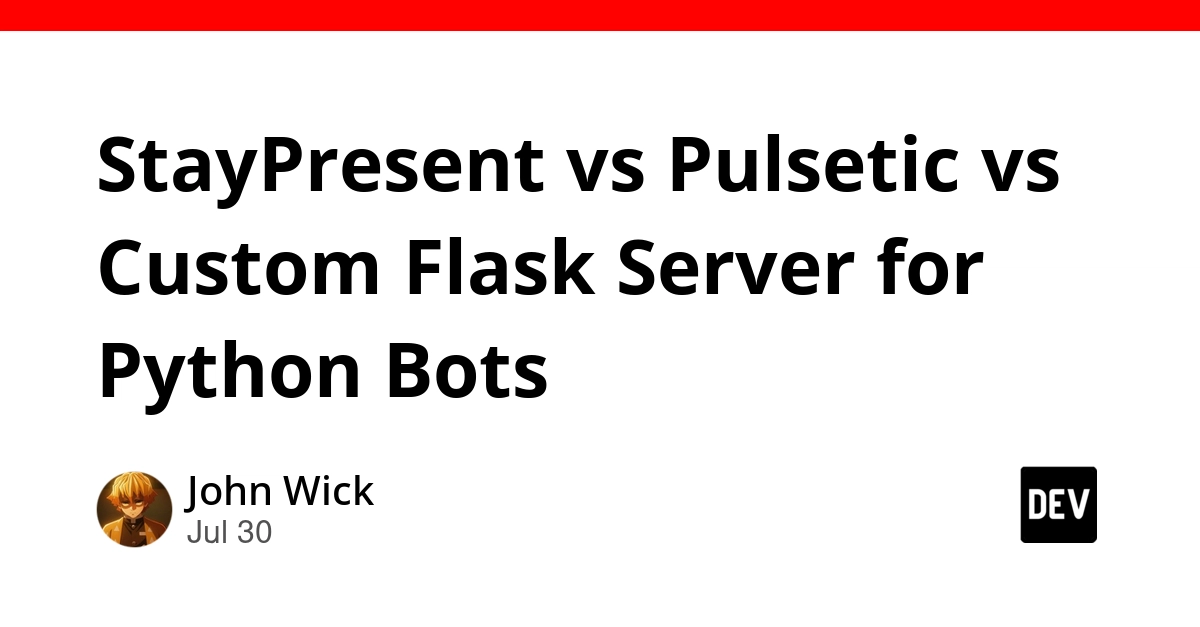 StayPresent vs Pulsetic vs Custom Flask Server for Python Bots