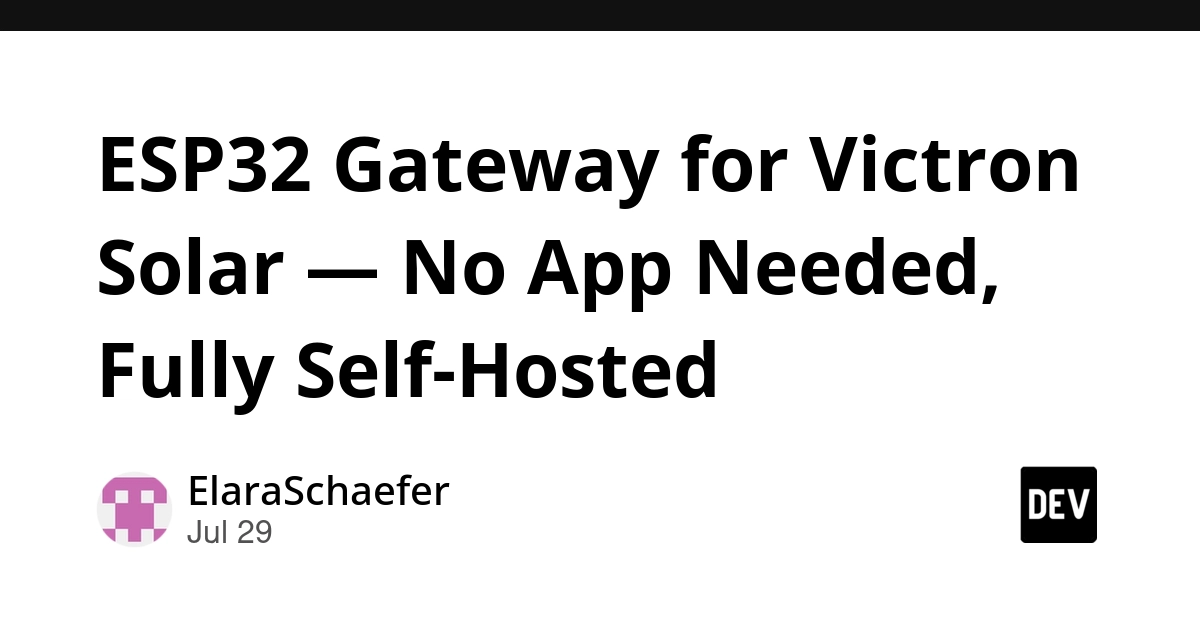 ESP32 Gateway for Victron Solar — No App Needed, Fully Self-Hosted