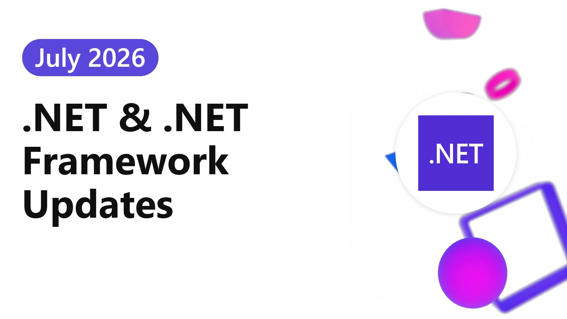 .NET and .NET Framework July 2026 servicing releases updates