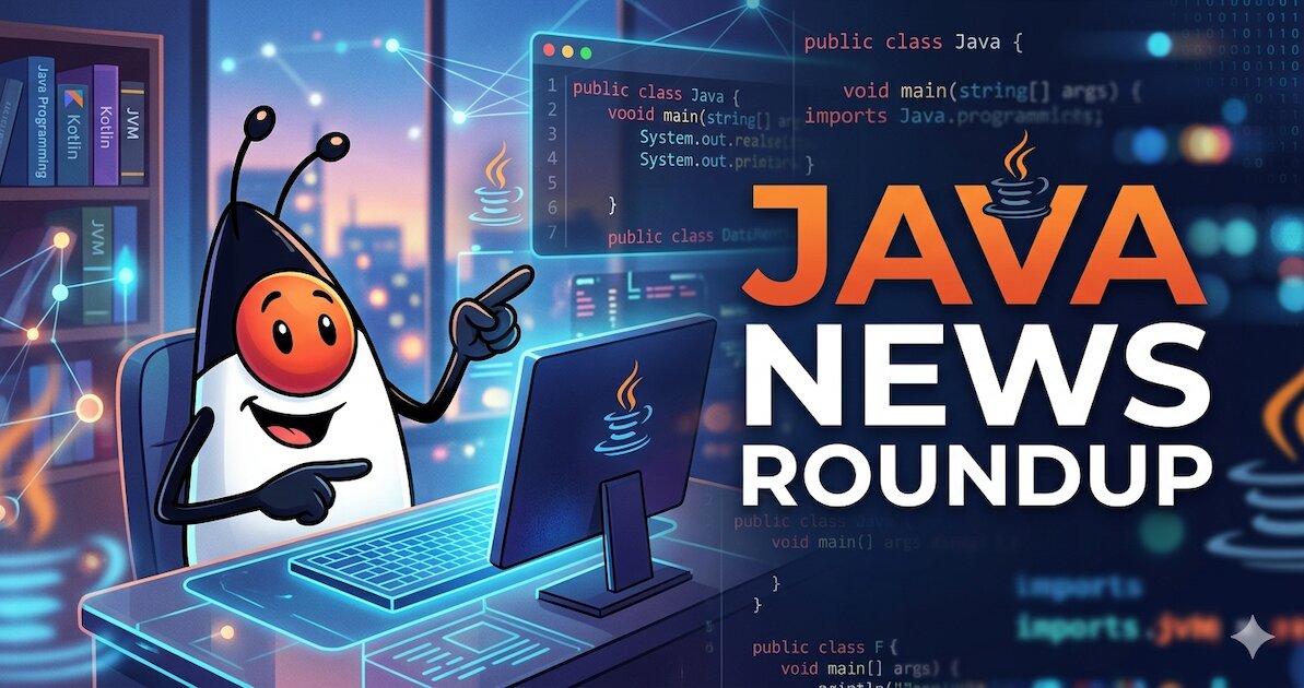 Java News Roundup: TornadoVM 5, JHipster, Google ADK, OmniFish Build of Payara, Introducing Vidocq