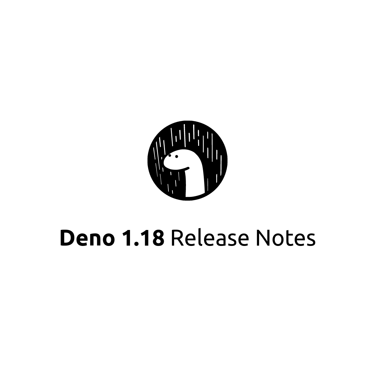 Deno 1.18 Release Notes