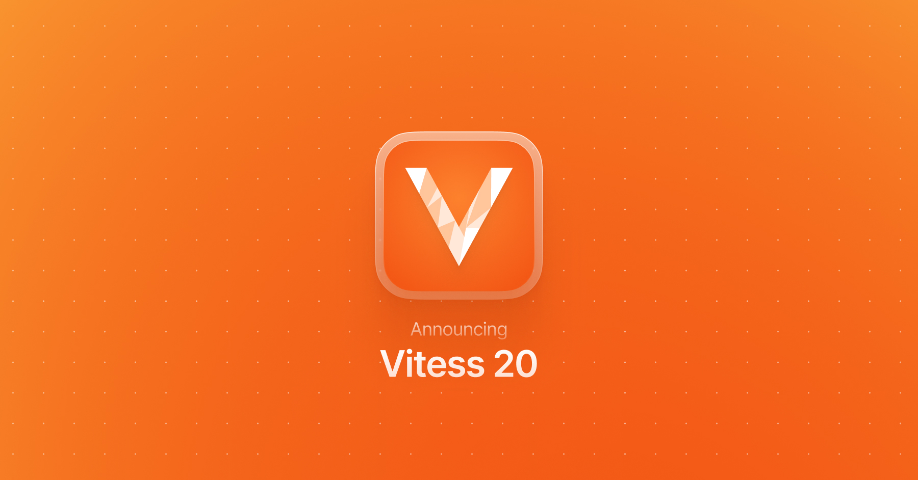 Announcing Vitess 20