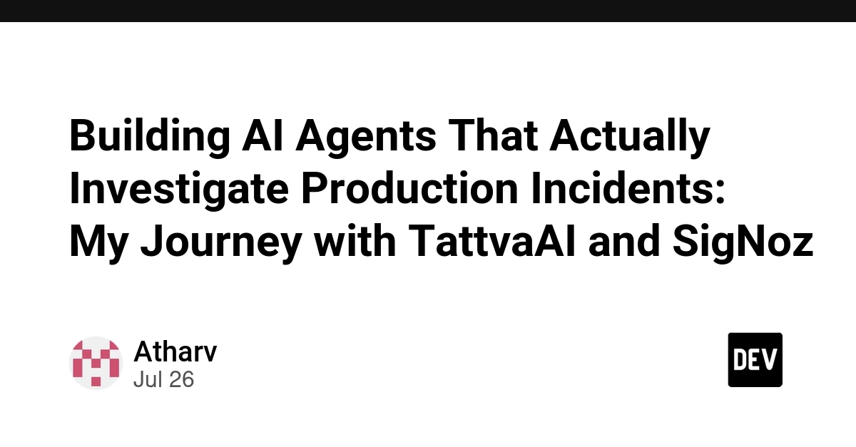 Building AI Agents That Actually Investigate Production Incidents: My Journey with TattvaAI and SigNoz