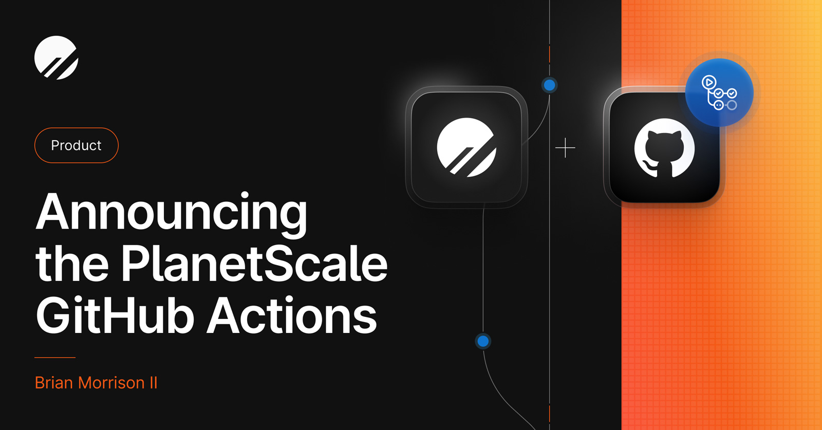 Announcing the PlanetScale GitHub Actions