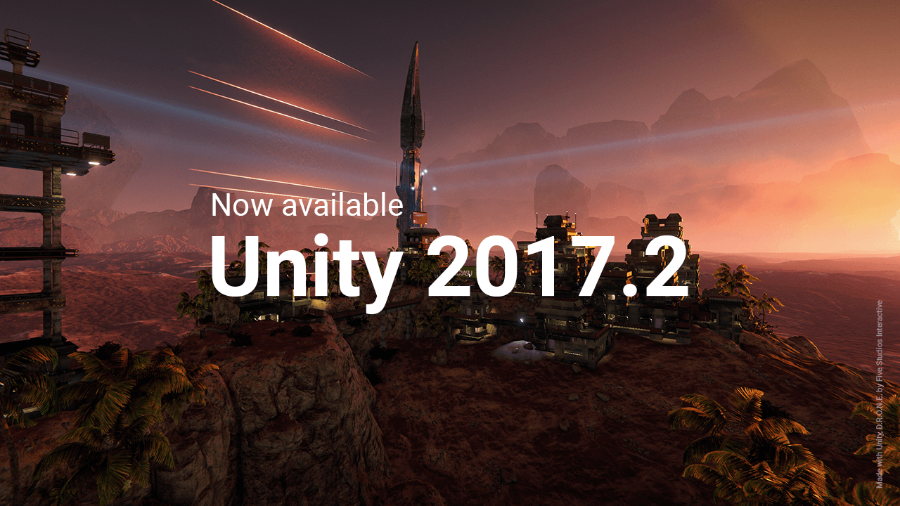 Unity 2017.2 is now available