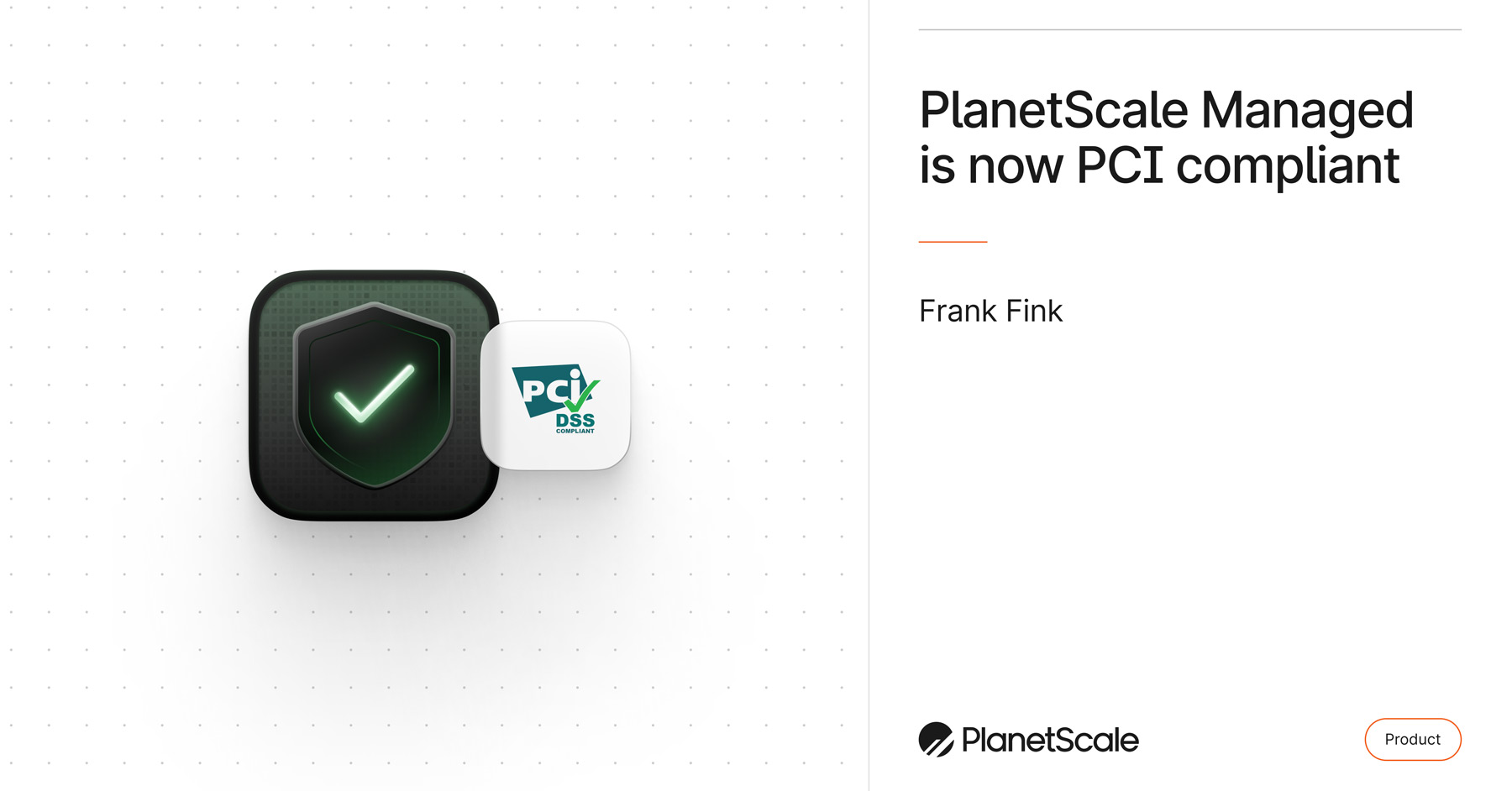 PlanetScale Managed is now PCI compliant