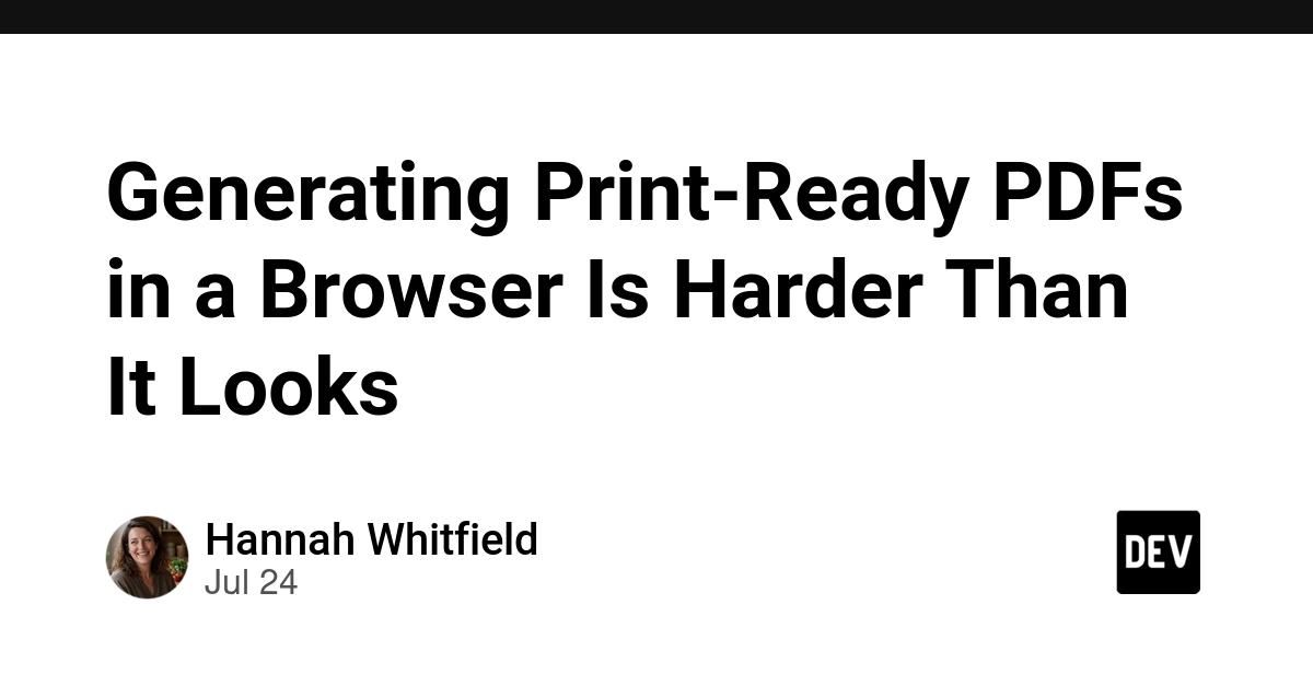 Generating Print-Ready PDFs in a Browser Is Harder Than It Looks