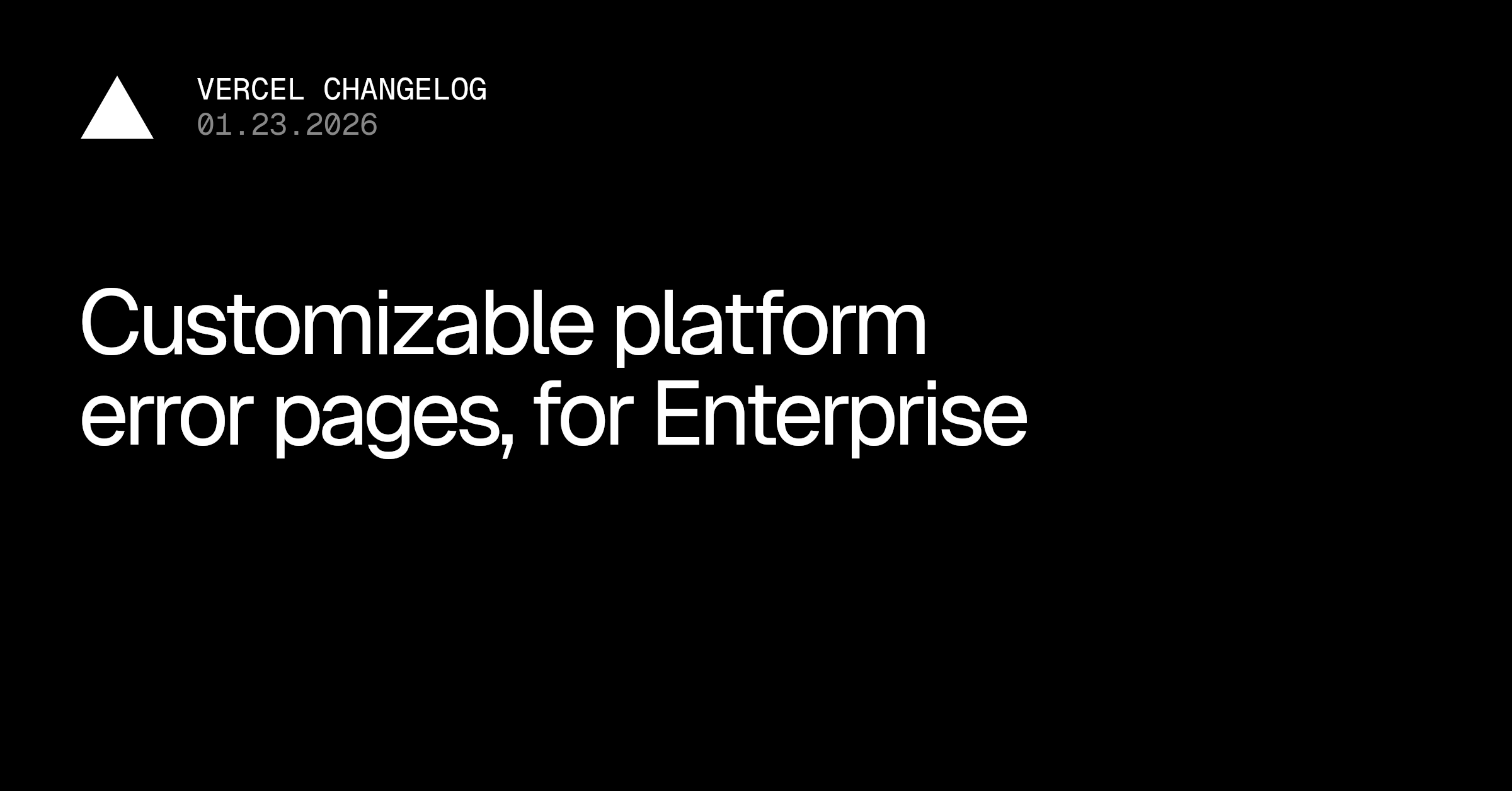 Vercel now supports customizing platform error pages