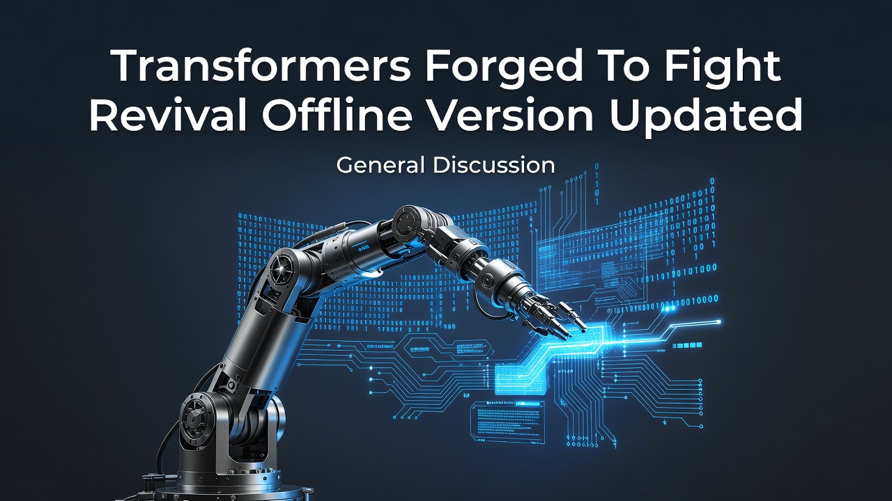 Transformers Forged To Fight Revival Offline Version Updated