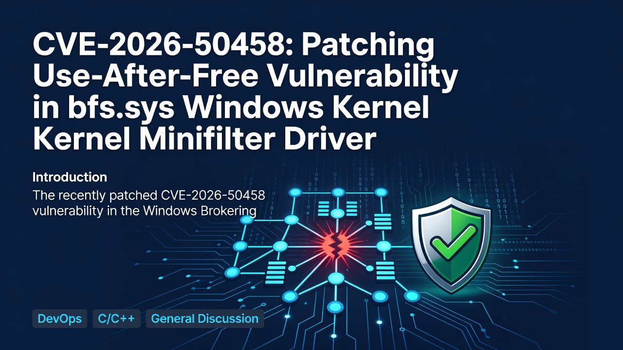 CVE-2026-50458: Patching Use-After-Free Vulnerability in bfs.sys Windows Kernel Minifilter Driver