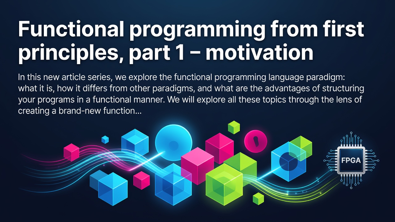 Functional programming from first principles, part 1 – motivation